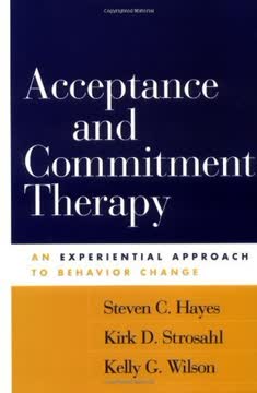 Acceptance and Commitment Therapy Summary