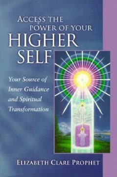 Access the Power of Your Higher Self Summary