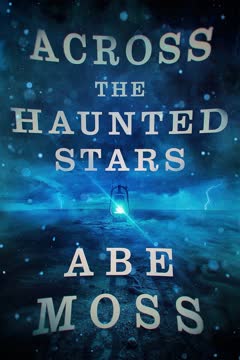 Across the Haunted Stars Summary