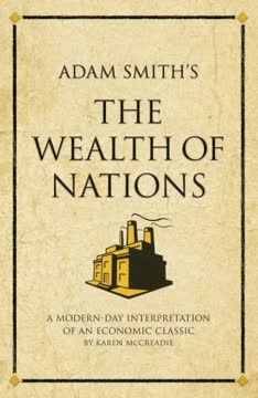 Adam Smith&#039;s The &quot;Wealth of Nations&quot; Summary