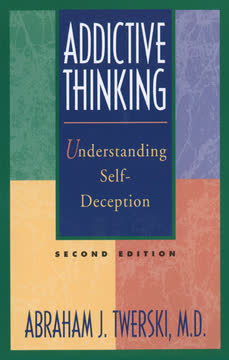 Addictive Thinking Summary