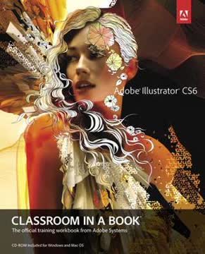 Adobe Illustrator Cs6 Classroom in a Book Summary