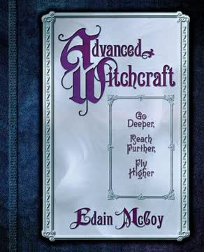 Advanced Witchcraft Summary