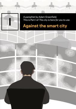 Against the smart city Summary