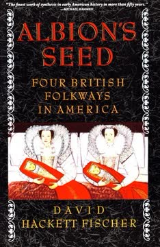 Albion&#039;s Seed Summary