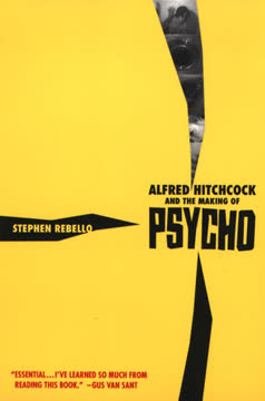Alfred Hitchcock and the Making of Psycho Summary