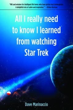 All I Really Need to Know I Learned from Watching Star Trek Summary