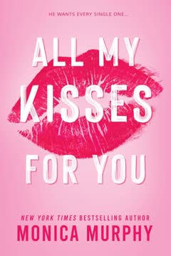 All My Kisses for You Summary
