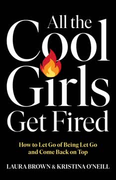 All the Cool Girls Get Fired Summary