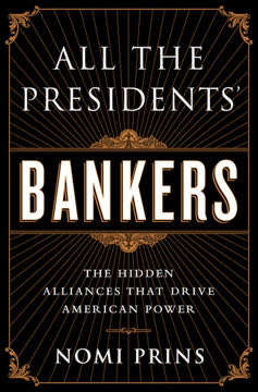 All the Presidents&#039; Bankers Summary