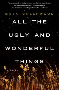 All the Ugly and Wonderful Things Summary