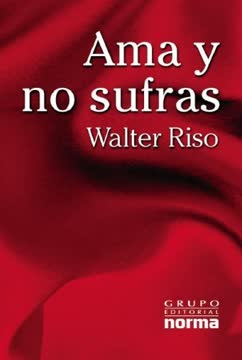Ama y No Sufras Summary