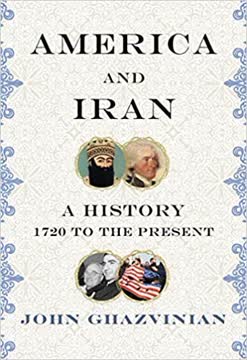 America and Iran by John Ghazvinian