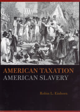 American Taxation, American Slavery Summary