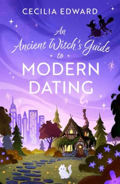 An Ancient Witch&#039;s Guide to Modern Dating Summary
