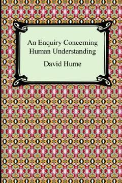 An Enquiry Concerning Human Understanding Summary
