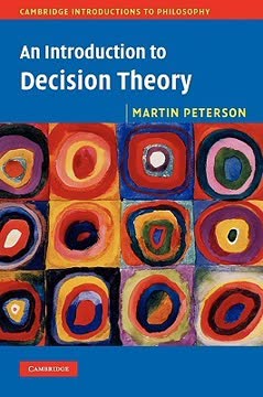 An Introduction to Decision Theory Summary