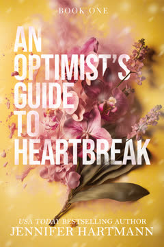 An Optimist&#039;s Guide to Heartbreak Summary