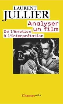 Analyser un film, de l'émotion à l'interprétation