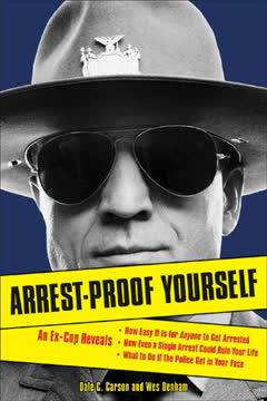 Arrest-Proof Yourself Summary