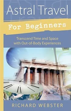 Astral Travel for Beginners Summary