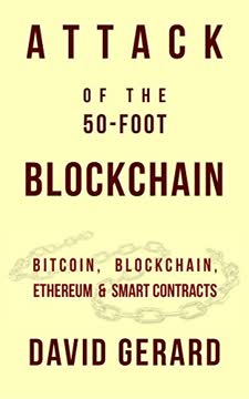 Attack of the 50 Foot Blockchain Summary