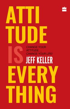 Attitude Is Everything Summary