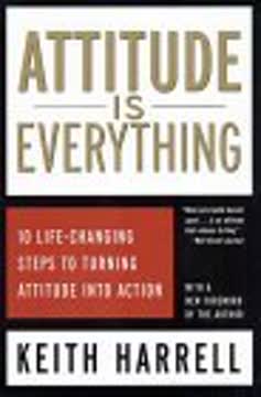 Attitude is Everything Summary