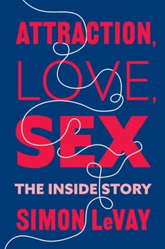 Attraction, Love, Sex Summary