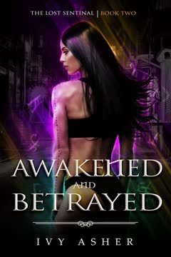 Awakened and Betrayed Summary
