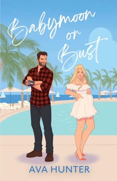 Babymoon or Bust by Ava  Hunter