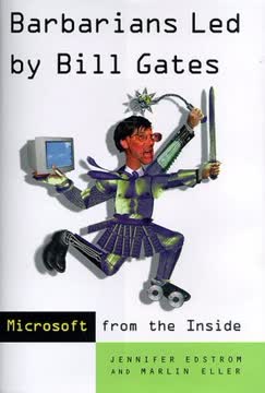 Barbarians Led by Bill Gates Summary