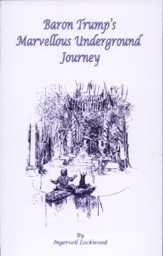 Baron Trump&#039;s Marvelous Underground Journey Summary
