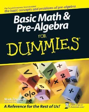 Basic Math &amp; Pre-Algebra For Dummies Summary
