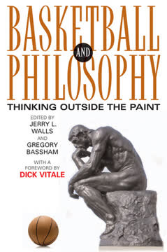 Basketball and Philosophy Summary