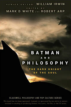 Batman and Philosophy Summary