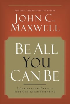 Be All You Can Be Summary
