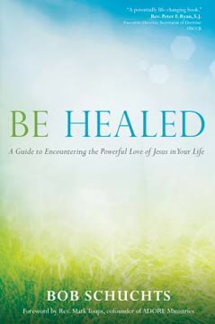 Be Healed Summary