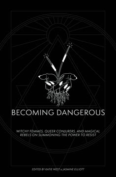 Becoming Dangerous Summary