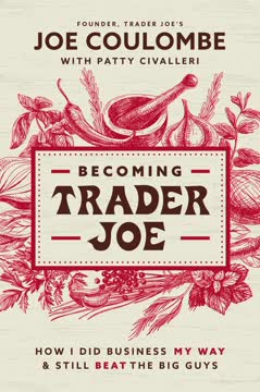 Becoming Trader Joe Summary