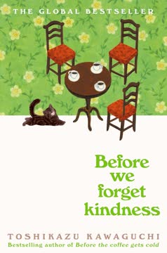 Before We Forget Kindness Summary