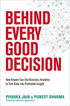 Behind Every Good Decision Summary