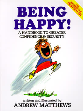 Being Happy! Summary