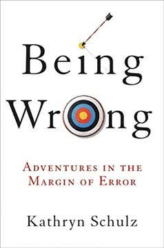 Being Wrong Summary