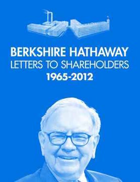 Berkshire Hathaway Letters to Shareholders Summary