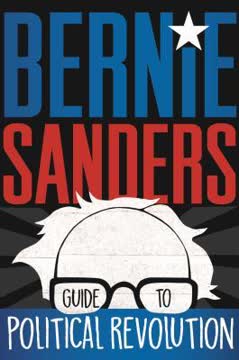 Bernie Sanders Guide to Political Revolution Summary