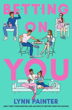 Betting on You Summary