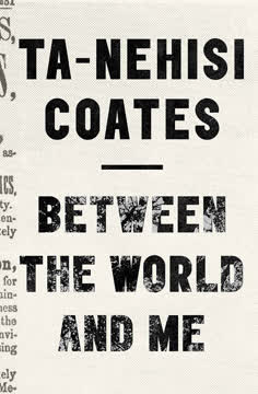 Between the World and Me Summary