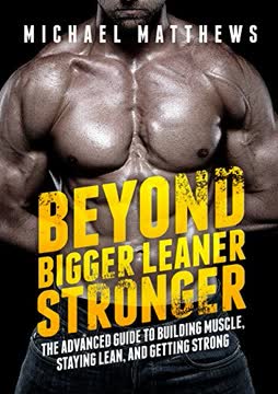 Beyond Bigger Leaner Stronger Summary