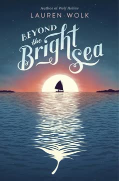 Beyond the Bright Sea Summary